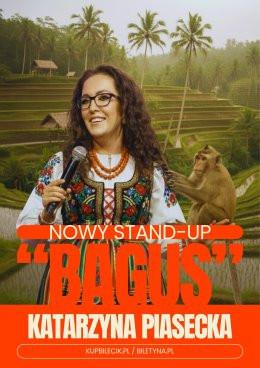 Żory Wydarzenie Stand-up Katarzyna Piasecka - Nowy program stand-up „BAGUS”